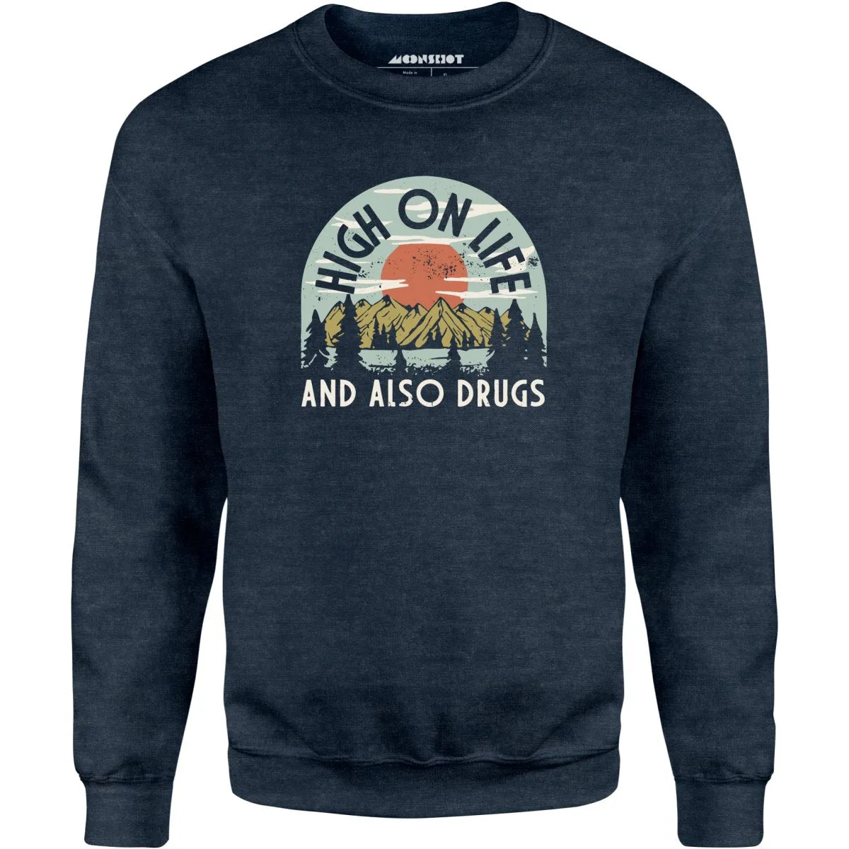 High On Life - Unisex Sweatshirt