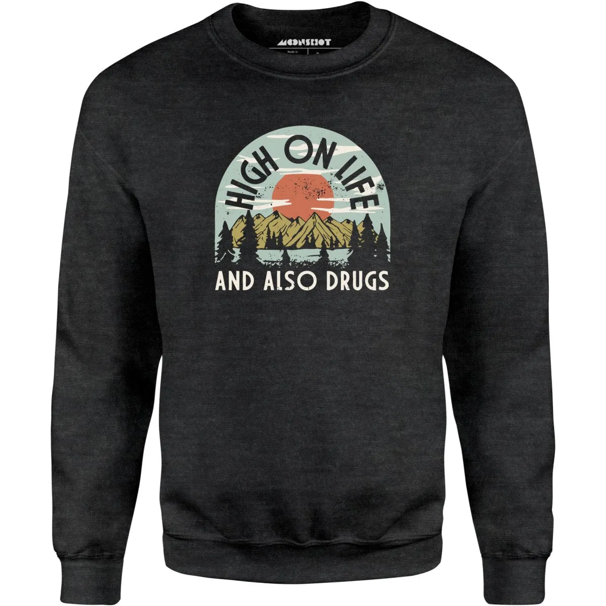 High On Life - Unisex Sweatshirt