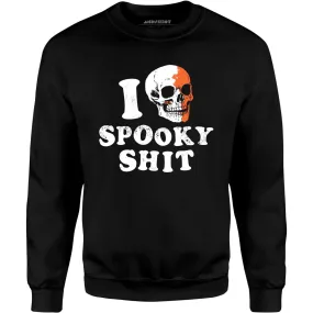 I Love Spooky Shit - Unisex Sweatshirt