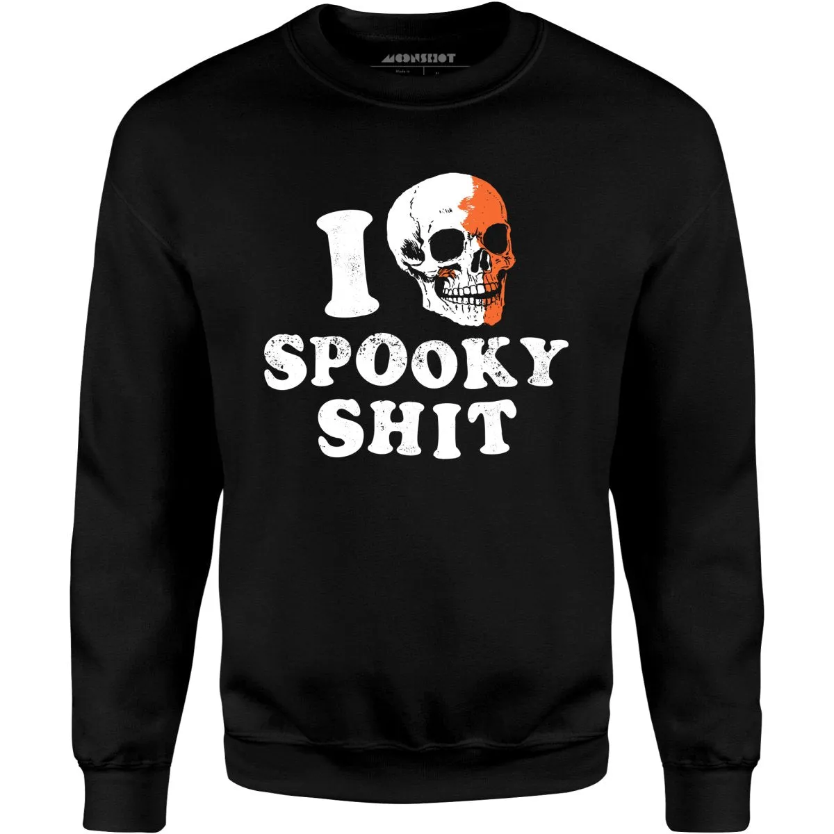 I Love Spooky Shit - Unisex Sweatshirt