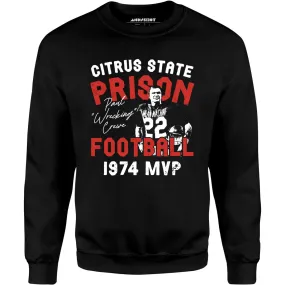 Mean Machine Citrus State Prison Football - Unisex Sweatshirt