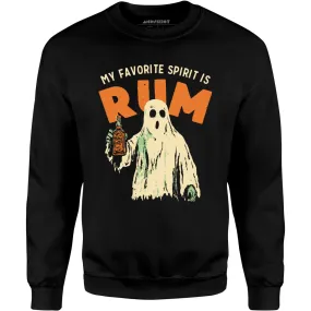 My Favorite Spirit is Rum - Unisex Sweatshirt