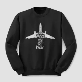 My Office Has The Best View - Sweatshirt