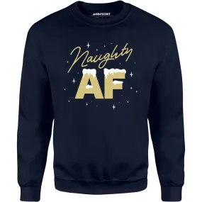 Naughty AF - Unisex Sweatshirt