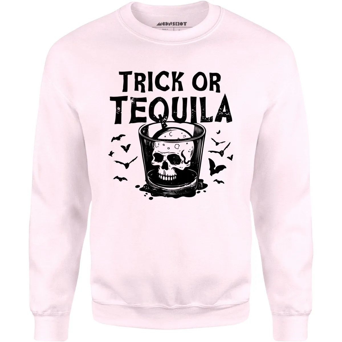 Trick or Tequila - Unisex Sweatshirt