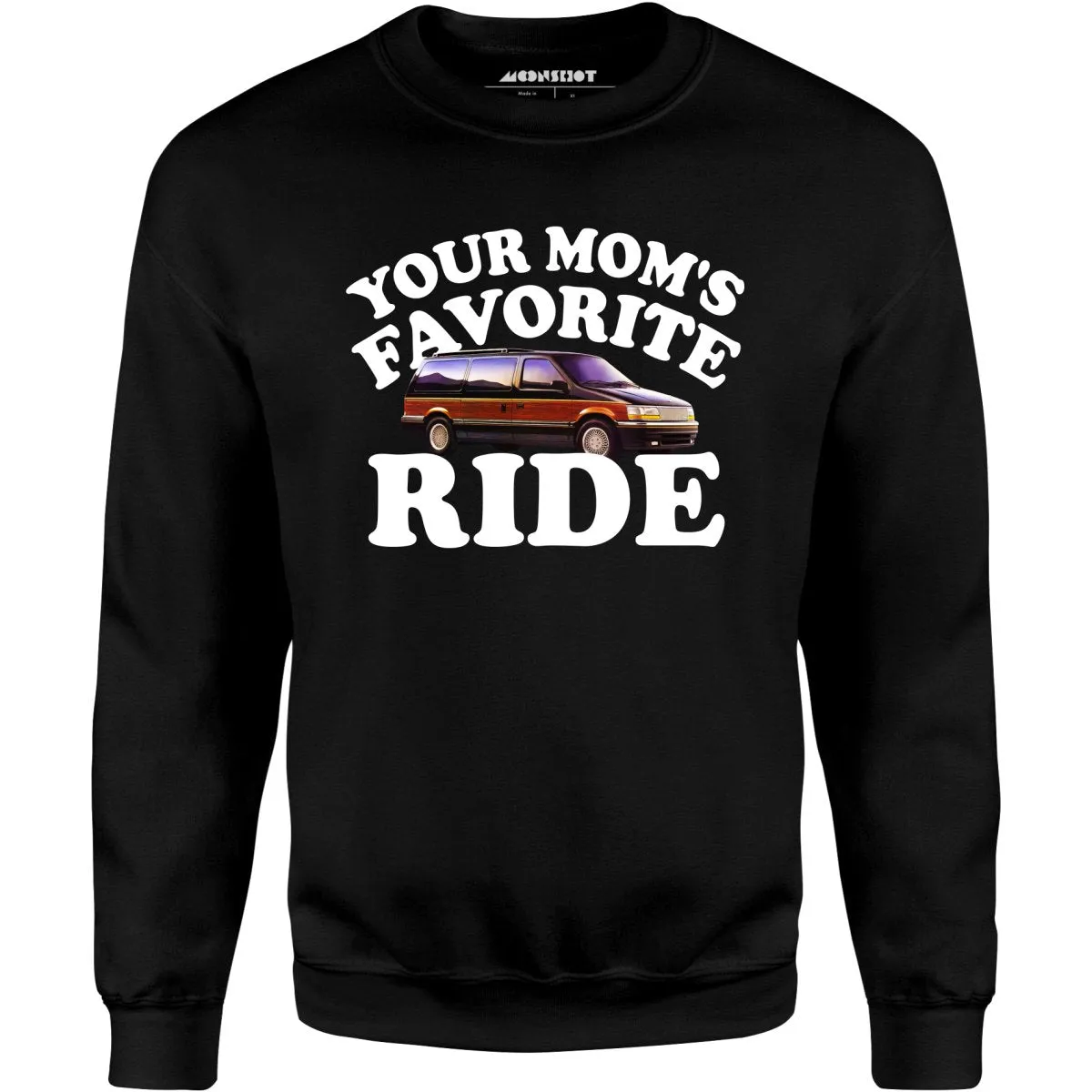 Your Mom's Favorite Ride - Unisex Sweatshirt